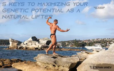 5 Keys to Maximizing Your Genetic Potential as a Natural Lifter